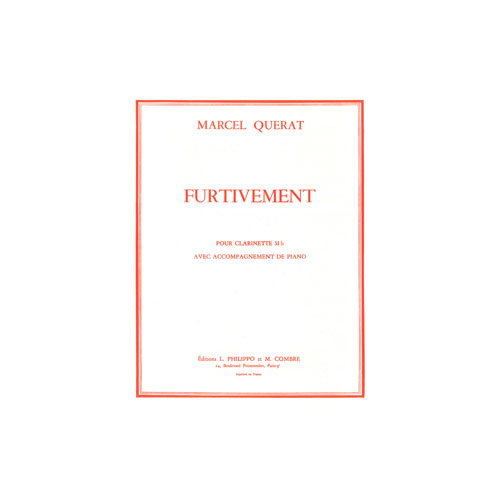 COMBRE QUERAT MARCEL - FURTIVEMENT - CLARINETTE ET PIANO