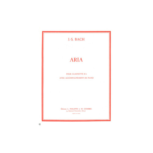 COMBRE BACH JOHANN SEBASTIAN - ARIA EXTR. DE LA SUITE EN RE MAJ. (TRANSCRIPTION) - CLARINETTE ET PIANO