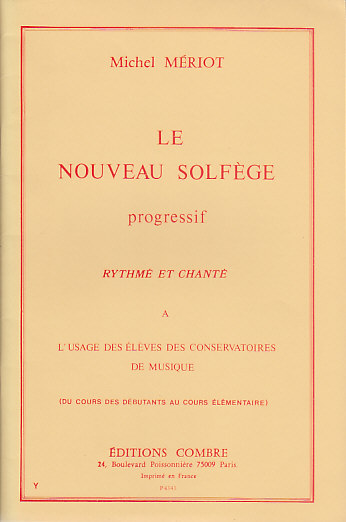 COMBRE MERIOT MICHEL - LE NOUVEAU SOLFEGE PROGRESSIF RYTHME ET CHANTE