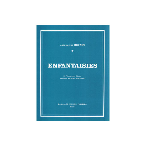 COMBRE BRUNET JACQUELINE - ENFANTAISIES (10 PIECES) - PIANO