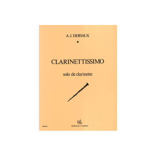COMBRE DERVAUX ANDRE-JEAN - CLARINETTISSIMO - CLARINETTE ET PIANO