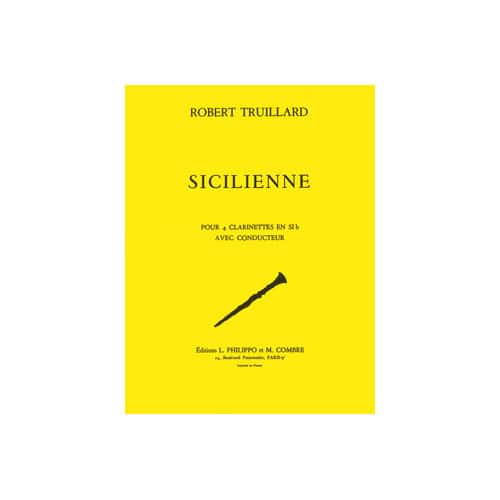 COMBRE TRUILLARD - SICILIENNE - 4 CLARINETTES
