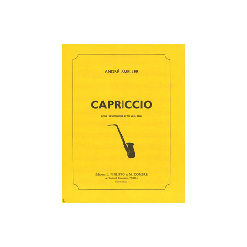 COMBRE AMELLER ANDRE - CAPRICCIO - SAXOPHONE ALTO