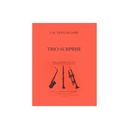 COMBRE DEPELSENAIRE - TRIO SURPRISE - SAXOPHONE OU CLARINETTE OU TROMPETTE