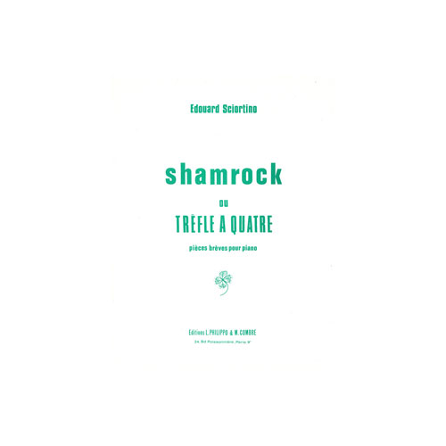 COMBRE Sciortino - Shamrock Ou Trèfle À 4 Op.13 - Piano