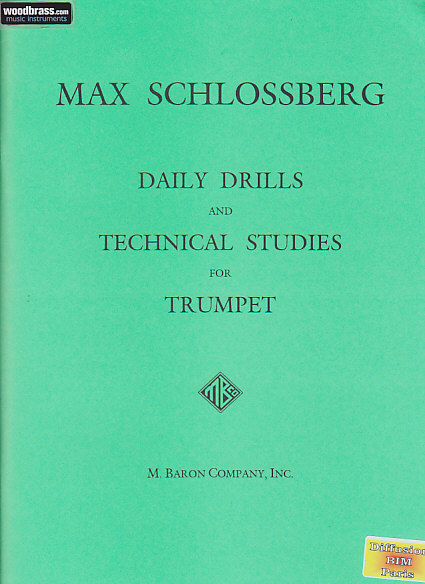M. BARON COMPANY, INC SCHLOSSBERG MAX - DAILY DRILLS AND TECHNICAL STUDIES FOR TRUMPET