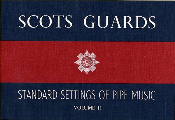  SCOT'S GUARDS - STANDARD SETTINGS OF PIPE MUSIC VOL II - CORNEMUSE