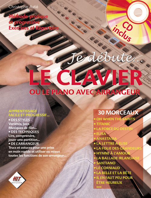 HIT DIFFUSION Astie Christophe - Je Debute Le Clavier + CD