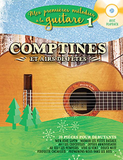 HIT DIFFUSION Mes Premieres Melodies A La Guitare Vol.1 - Comptines et Airs De Fetes + CD