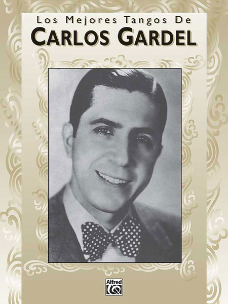 ALFRED PUBLISHING Gardel Carlos - Mejores Tangos, Los - Pvg