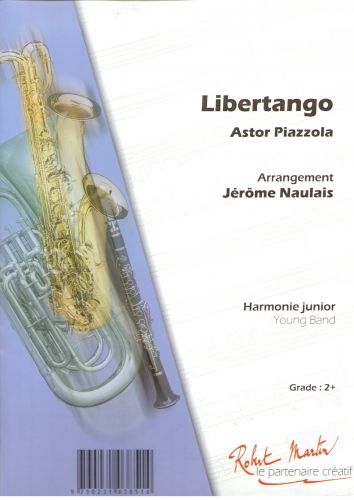 ROBERT MARTIN Piazzola A. - Naulais J. - Libertango