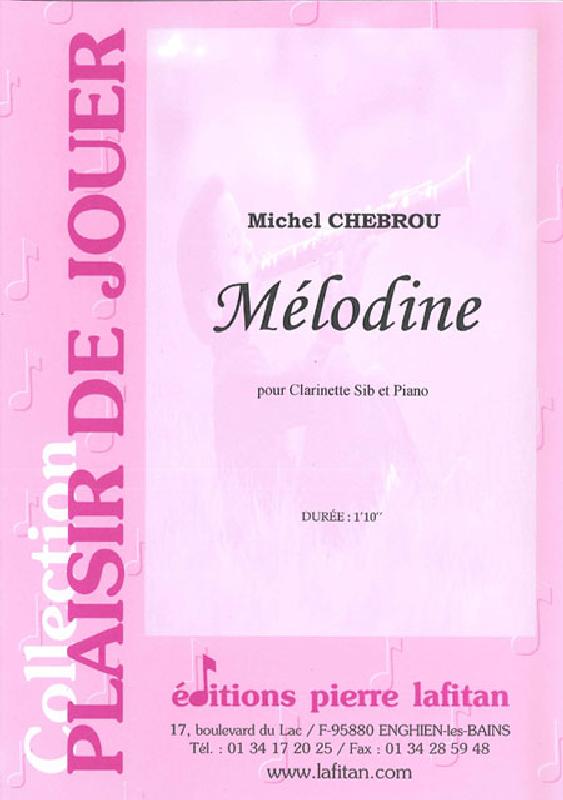 CHEBROU MICHEL - MELODINE - CLARINETTE ET PIANO