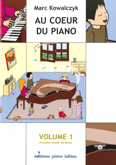 LAFITAN KOWALCZYCK M. - AU COEUR DU PIANO VOL.1