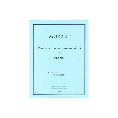 COMBRE MOZART WOLFGANG AMADEUS - FANTAISIE N.3 EN RE MINEUR - PIANO
