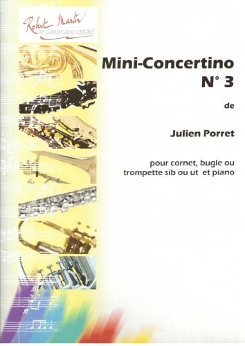 ROBERT MARTIN PORRET J. - TROISIME MINI-CONCERTINO, SIB OU UT