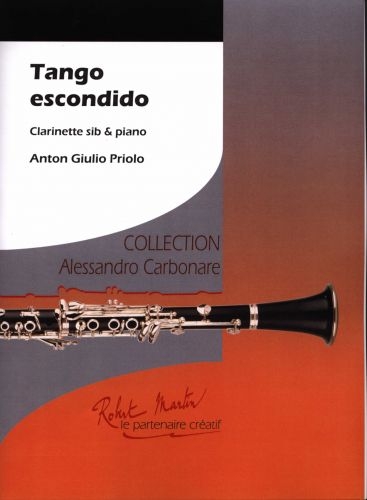 ROBERT MARTIN PRIOLOE A.G., CARBONARE A. - CARBONARE A. - TANGO ESCONDIDO