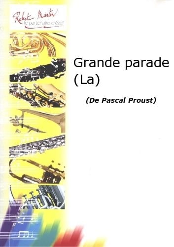 ROBERT MARTIN PROUST PASCAL - LA GRANDE PARADE - FLUTE & PIANO