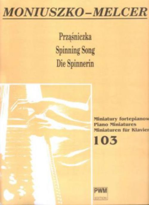 PWM MONIUSZKO STANISLAW - SPINNING SONG - PIANO