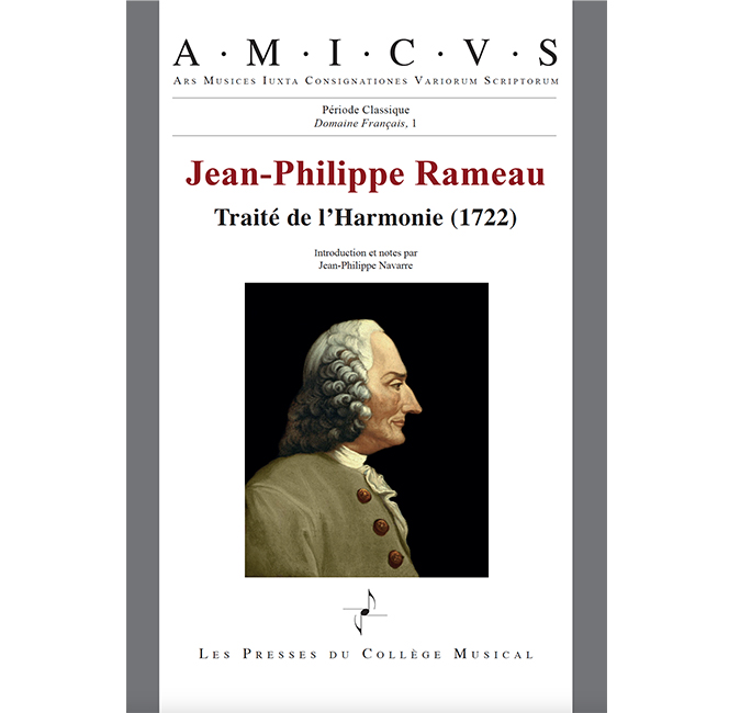 LES PRESSES DU COLLEGE MUSICAL RAMEAU JEAN-PHILIPPE - TRAITE DE L'HARMONIE (1722)