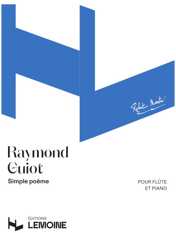 ROBERT MARTIN GUIOT RAYMOND - SIMPLE POEME - FLUTE 