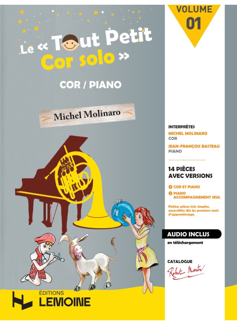 ROBERT MARTIN MOLINARO - LE TOUT PETIT COR SOLOS VOL.1 + APPLI MOBILE - COR, PIANO 