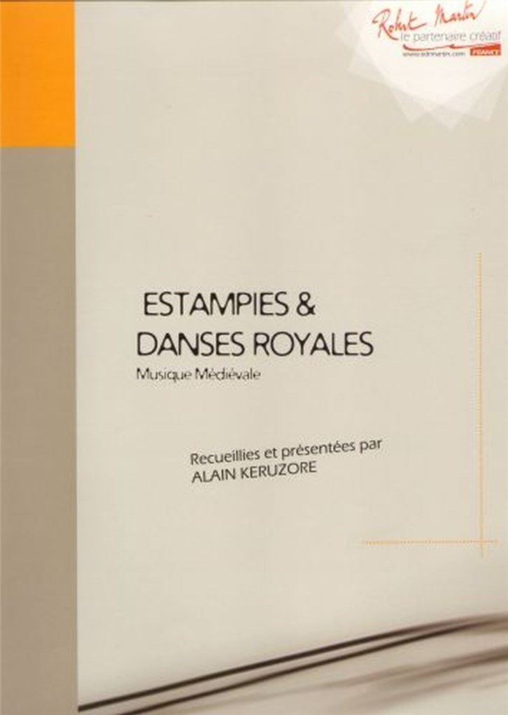 ROBERT MARTIN KERUZORE A. - ESTAMPIES ET DANSES ROYALES