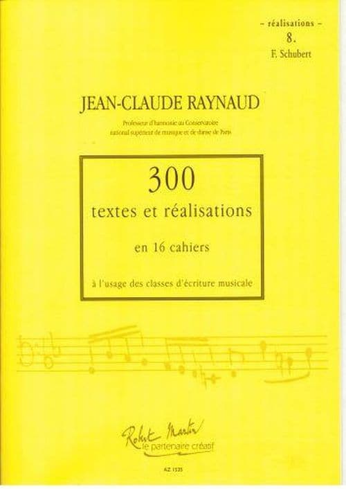 ROBERT MARTIN RAYNAUD - 300 TEXTES ET REALISATIONS CAHIER 8 - REALISATIONS