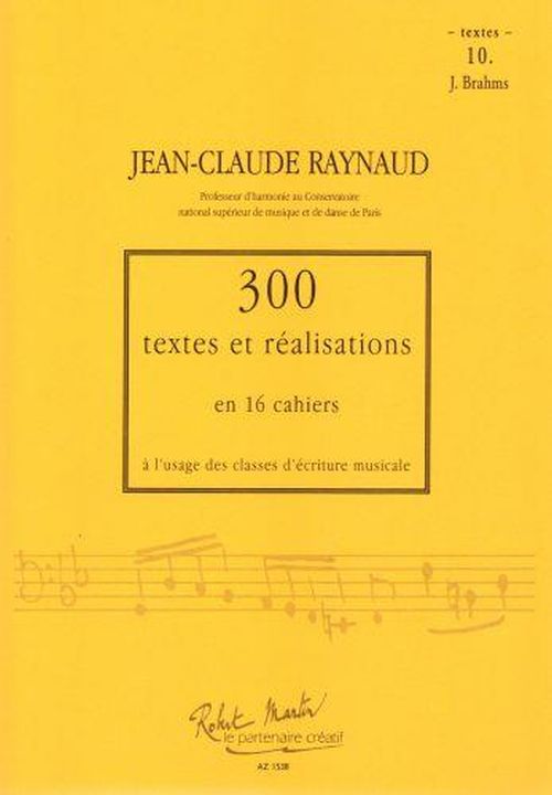 ROBERT MARTIN Raynaud J.C. - 300 Textes et Realisations Cahier 10 - Textes