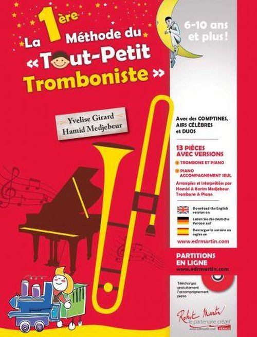 ROBERT MARTIN Girard Yvelise & Medjebeur Hamid - La 1ere Méthode Du Tout Petit Tromboniste