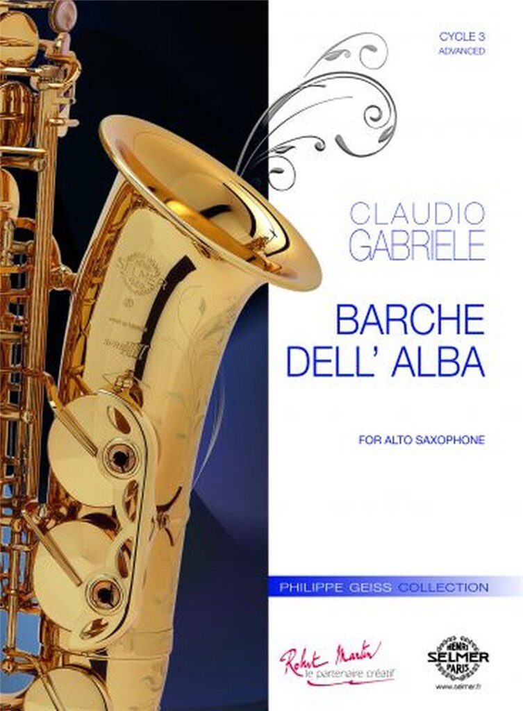 CAHIERS DU TOURDION Gabriele - Barche Dell'alba. Saxophone Alto Solo