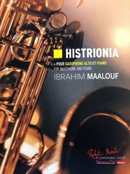 ROBERT MARTIN MAALOUF IBRAHIM - HISTRIONIA - SAXOPHONE & PIANO