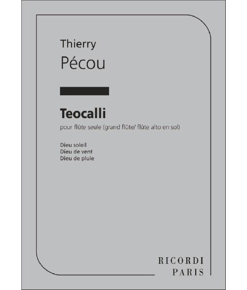RICORDI PECOU - TEOCALLI FLUTE SEULE
