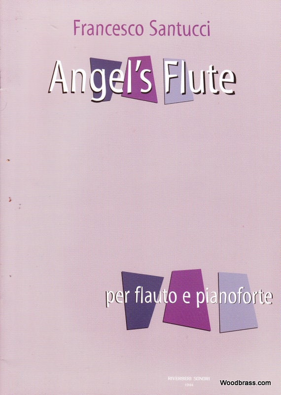 RIVERBERI SONORI SANTUCCI FRANCESCO - ANGEL'S FLUTE PER FLAUTO E PIANOFORTE