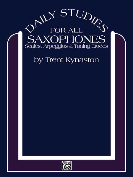 ALFRED PUBLISHING KYNASTON T. - DAILY STUDIES FOR ALL SAXOPHONES