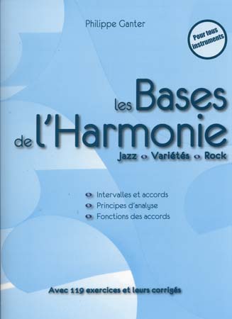 ID MUSIC GANTER P. - LES BASES DE L'HARMONIE COMPLET 2ème EDITION