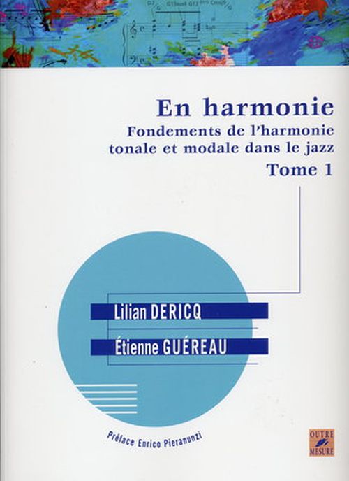 OUTRE MESURE DERICQ L. & GUEREAU E. - EN HARMONIE TOME 1