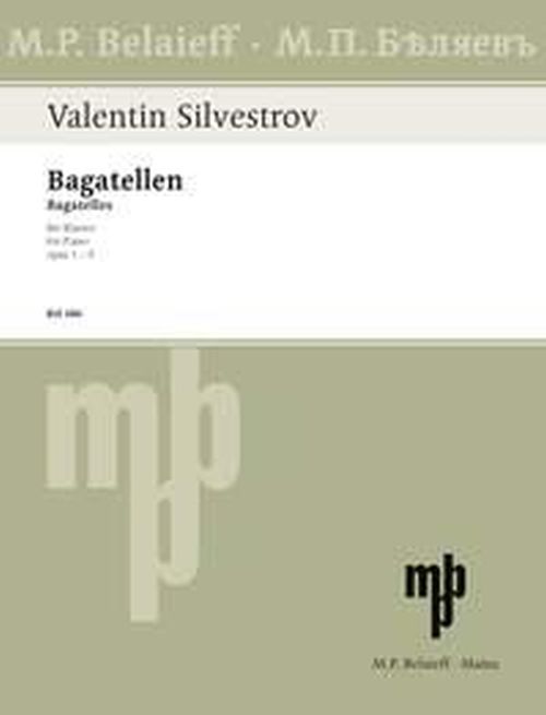 BELAIEFF SILVESTROV VALENTIN - BAGATELLEN OP.1-5 - PIANO
