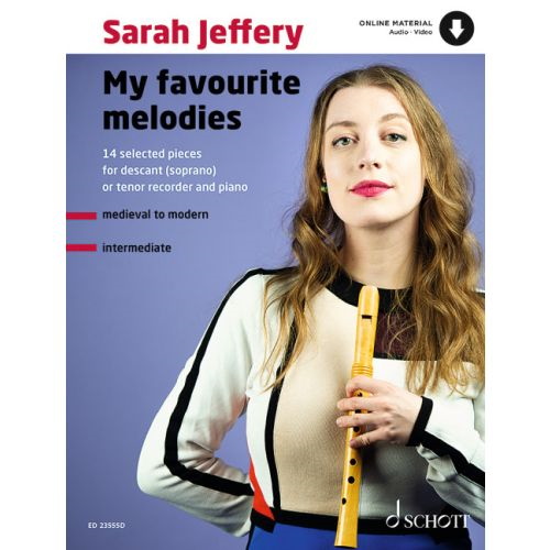 SCHOTT SARAH JEFFERY - MY FAVOURITE MELODIES - FLUTE A BEC 