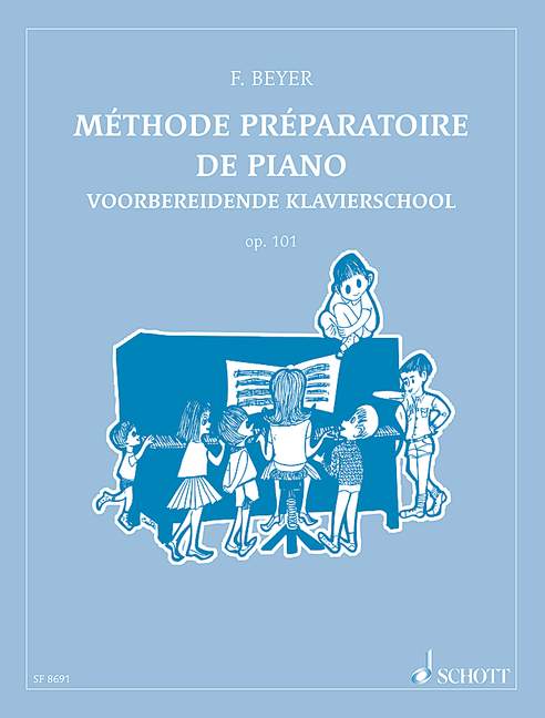 SCHOTT Beyer Ferdinand - Methode Preparatoire De Piano Op. 101 - Piano