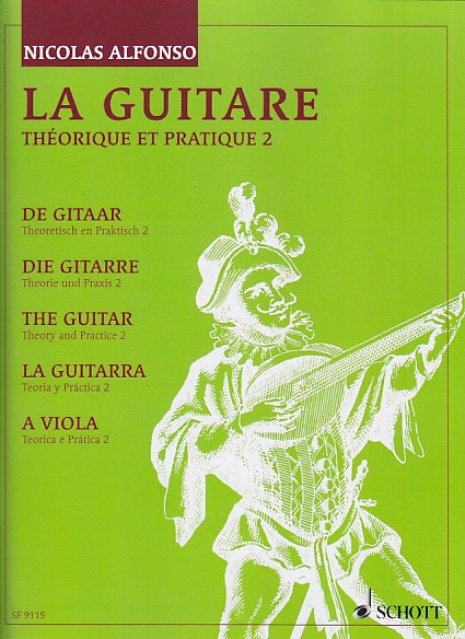 SCHOTT ALFONSO N. - LA GUITARE, THEORIE ET PRATIQUE VOL. 2