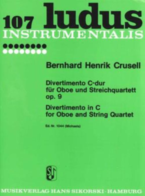 SIKORSKI CRUSELL B. H. - DIVERTIMENTO C-DUR - OBOE & STRING QUARTET - PARTIES