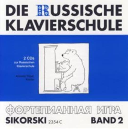 SIKORSKI 2 CDs SEULS - DIE RUSSISCHE KLAVIERSCHULE VOL.2