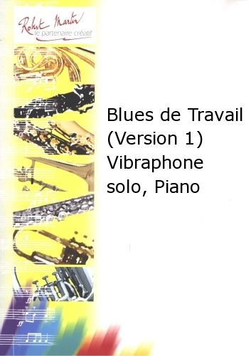  Courtioux J. - Blues De Travail (version 1) Vibraphone Solo, Piano