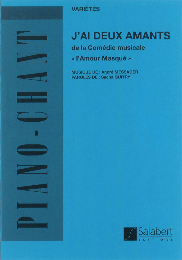 SALABERT MESSAGER A. - J'AI DEUX AMANTS - CHANT ET PIANO