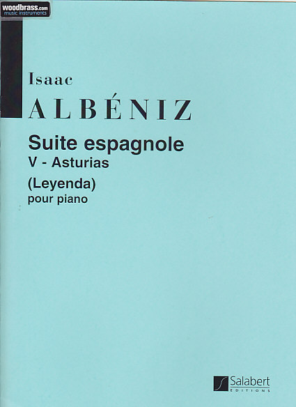 SALABERT ALBENIZ - SUITE ESPAGNOLE V - ASTURIAS (LEYENDA) - PIANO