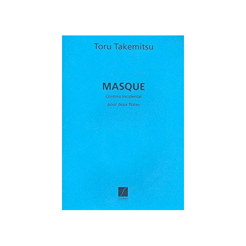 SALABERT TAKEMITSU - MASQUE CONTINU INCIDENTAL - 2 FLUTES