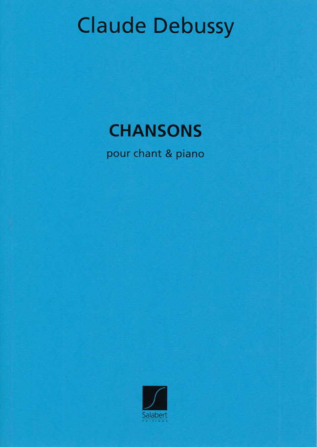SALABERT DEBUSSY - RECUEIL DE CHANSONS - CHANT ET PIANO