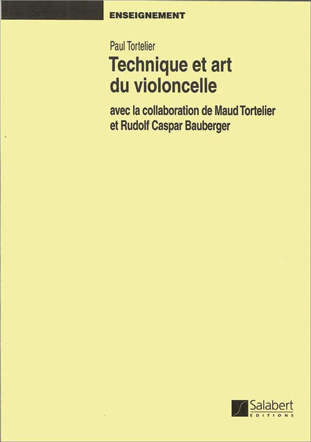 SALABERT TORTELIER - TECHNIQUE ET ART DU VIOLONCELLE