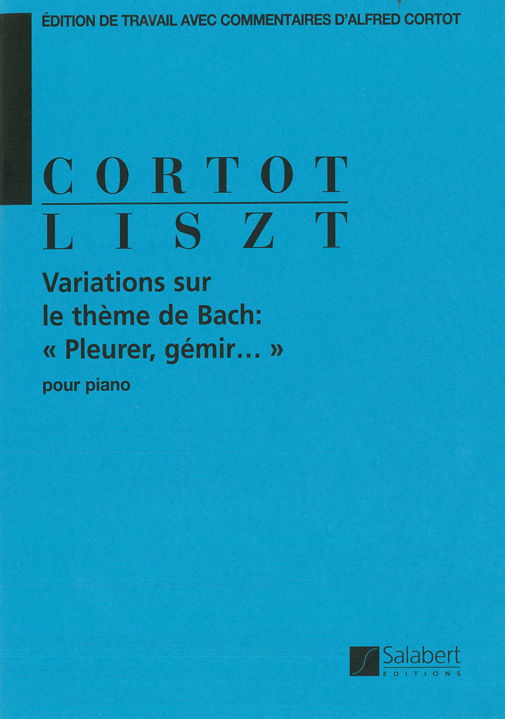 SALABERT LISZT FRANZ - VARIATIONS SUR LE THEME DE BACH: 