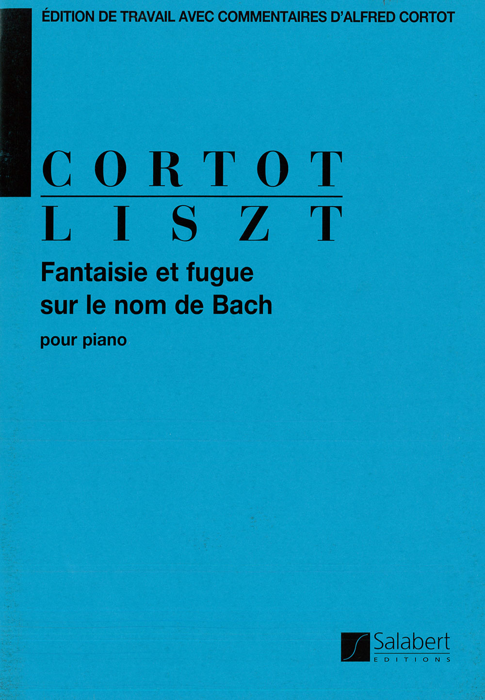 SALABERT LISZT F. - FANTAISIE ET FUGUE SUR LE NOM DE BACH - PIANO